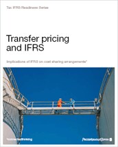 Transfer pricing and IFRS: Implications of IFRS on cost sharing arrangements