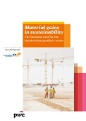 Material gains in sustainability: The business case for the construction products sector