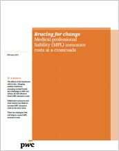 Bracing for Change: Medical professional liability (MPL) insurance costs at a crossroads