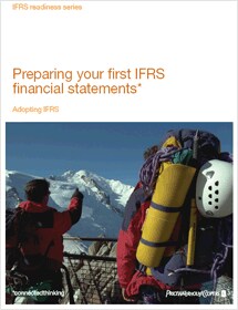Preparing your first IFRS financial statements: Adopting IFRS