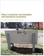 How consumer conversation will transform business
