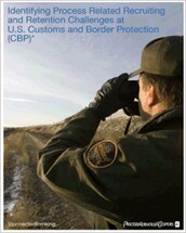 Identifying process related recruiting and retention challenges at US Customs and Border Protection (CBP)