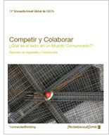 Competir y Colaborar ¿Qué es el éxito en un mundo conectado? - Resumen de Ingeniería y Construcción