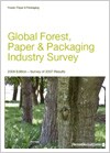 Global Forest, Paper & Packaging. Industry Survey 2008 Edition – Survey of 2007 Results