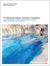 10 minutos de Cambio Climático