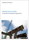 Infrastructure in India: A vast land of construction opportunity
