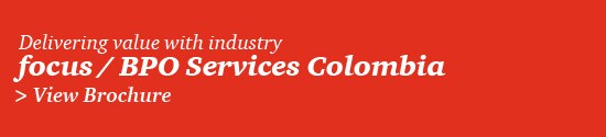 Delivering value with industry - focus / BPO Services Colombia