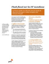 Flash fiscal sur les SF mondiaux : La France publie une directive pour les fonds de placement étrangers voulant récupérer des retenues d’impôt