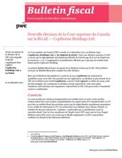 Bulletin fiscal : Nouvelle décision de la Cour suprême du Canada sur la RGAE — Copthorne Holdings Ltd.