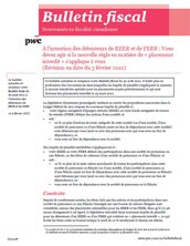 À l’intention des détenteurs de REER et de FERR : Vous devez agir si la nouvelle règle en matière de « placement interdit » s’applique à vous  (Révision en date du 3 février 2012) Bulletin 2012-03F