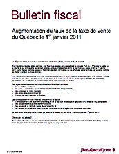 Bulletin fiscal : Augmentation du taux de la taxe de vente du Québec le 1er janvier 2011