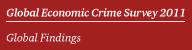 Global Economic Crime Survey 2011 - Global Findings