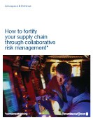How to fortify your supply chain through collaborative risk management