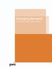 Charging forward: PwC’s 2012 electric vehicle study