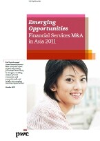Emerging Opportunities - Financial Services M&A in Asia 2011