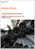 Forging ahead: Mergers and acquisitions activity in the global metals industry, 2008 annual review