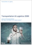 Transportation & Logistics 2030, Volume 3