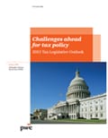 Challenges ahead for tax policy - 2013 Tax Legislative Outlook