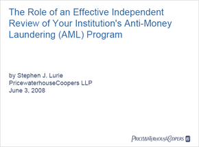 The role of an effective independent review of your institutions anti-money laundering program