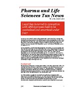 Pharma and Life Sciences Tax News - Vol. 11, No. 1