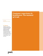 Customer experience in health care: The moment of truth