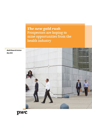 The new gold rush: Prospectors are hoping to mine opportunities from the health industry