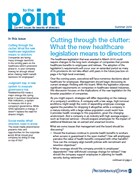 Cutting through the clutter: What the new healthcare legislation means to directors: Summer 2010