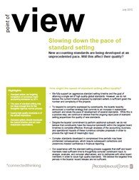 Point of View: Slowing down the pace of standard setting
