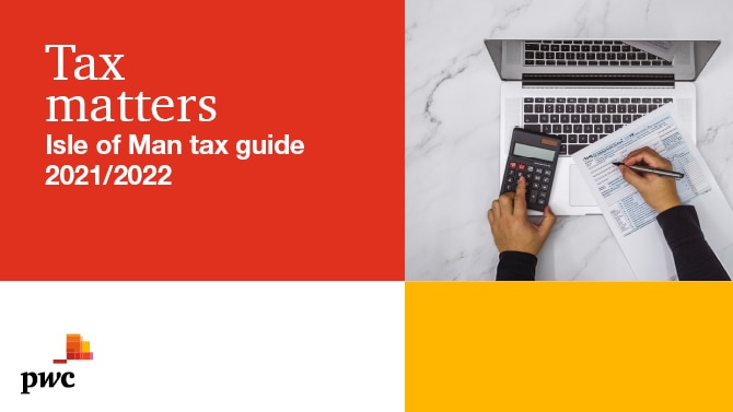 Isle of Man Tax Rates 2023/24 - PwC Isle of Man