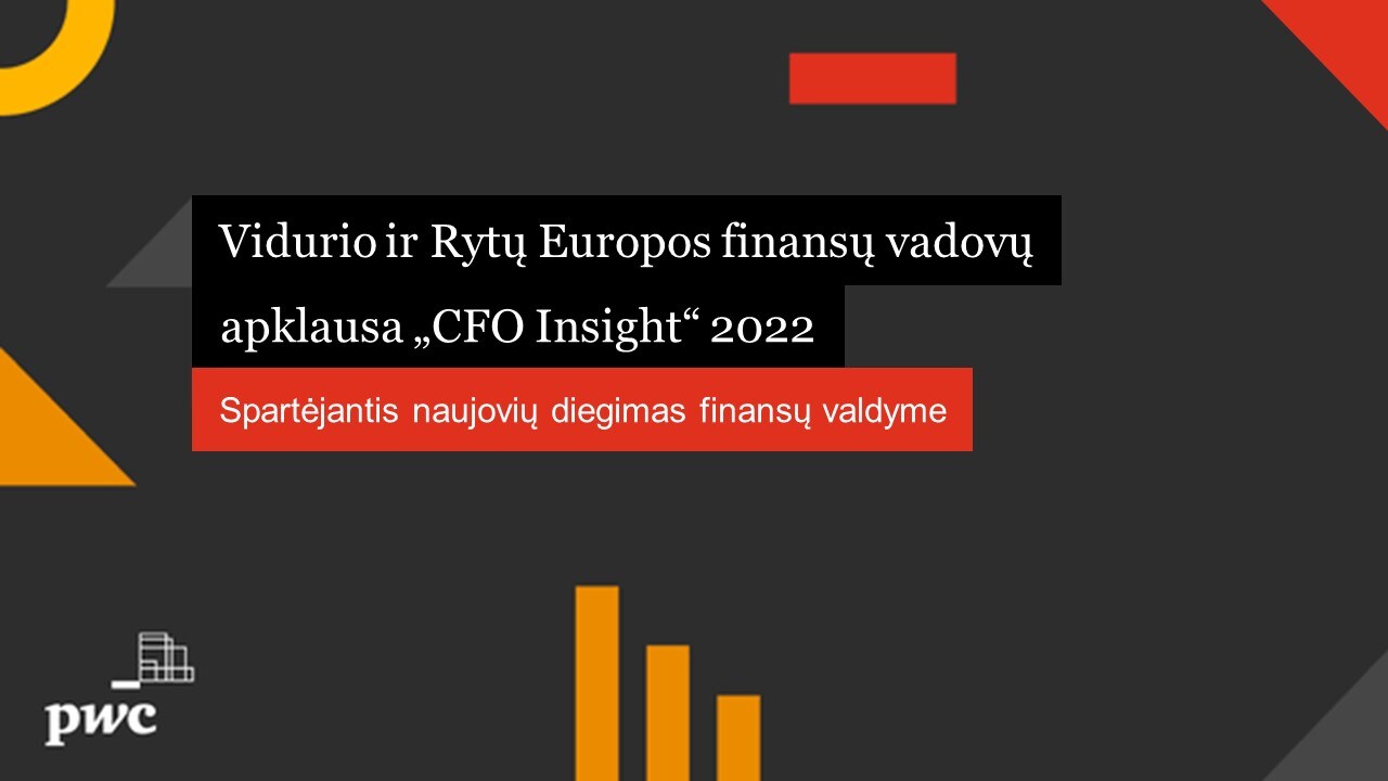 Dalyvaukite Vidurio ir Rytų Europos finansų vadovų apklausoje CFO Insight