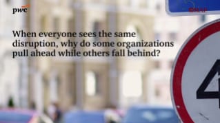 When everyone sees the same disruption, why do some organizations pull ahead while others fall behind