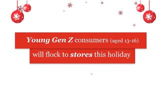 Young Gen Z Consumers will flock to stores this holiday season